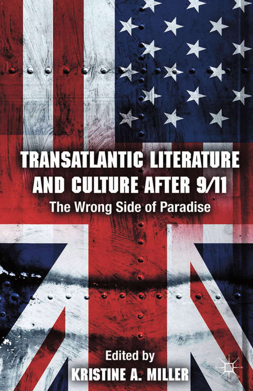 Book cover of Transatlantic Literature and Culture After 9/11: The Wrong Side of Paradise (2014)