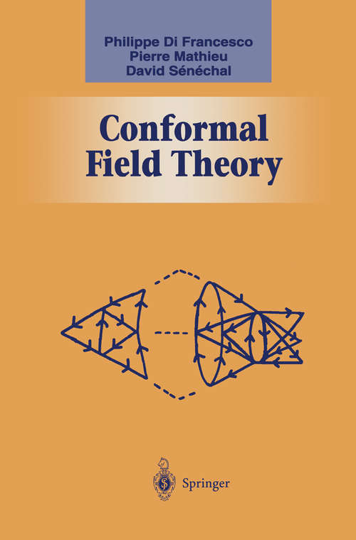 Book cover of Conformal Field Theory (1997) (Graduate Texts in Contemporary Physics)