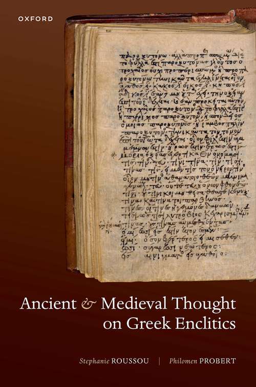 Book cover of Ancient and Medieval Thought on Greek Enclitics