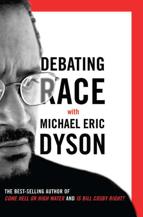 Book cover of Debating Race: with Michael Eric Dyson