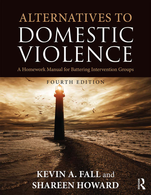 Book cover of Alternatives to Domestic Violence: A Homework Manual for Battering Intervention Groups (2)