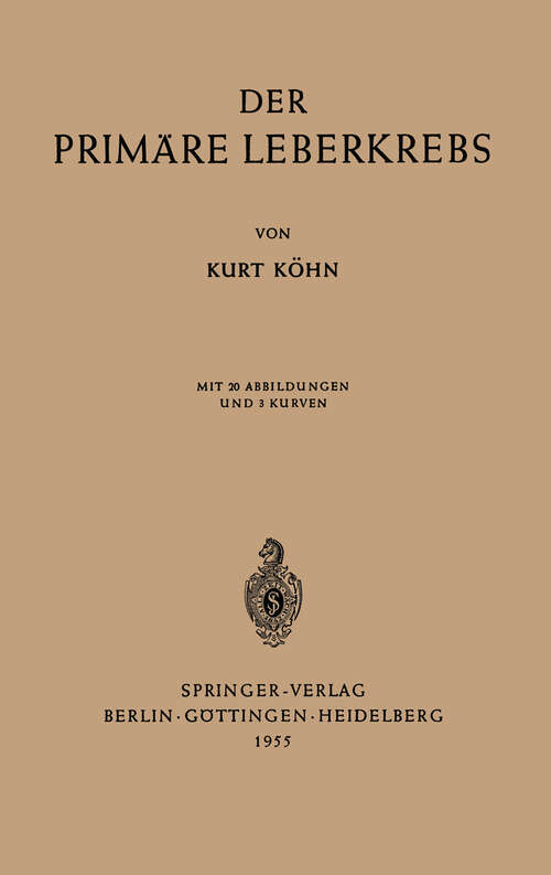 Book cover of Der Primäre Leberkrebs (1955)