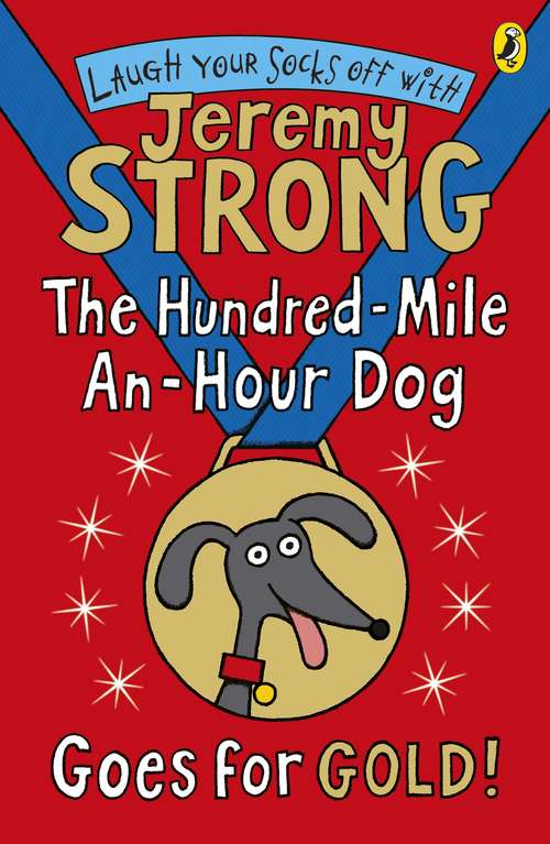 Book cover of The Hundred-Mile-an-Hour Dog Goes for Gold!