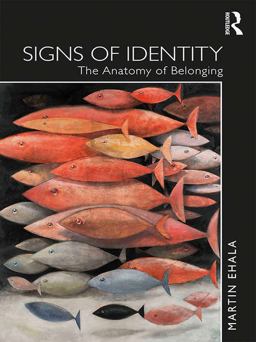 Book cover of Signs of Identity: The Anatomy of Belonging