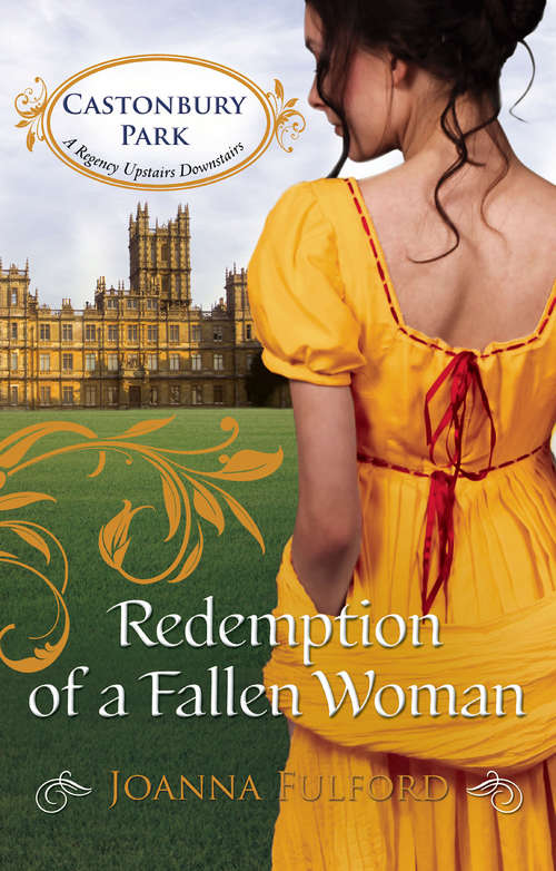 Book cover of Redemption of a Fallen Woman (ePub First edition) (Castonbury Park #7)