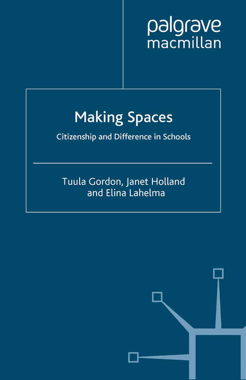 Book cover of Making Spaces: Citizenship and Difference in Schools (2000)