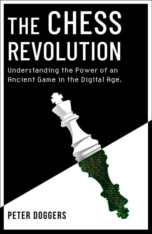 Book cover of The Chess Revolution: Understanding the Power of an Ancient Game in the Digital Age