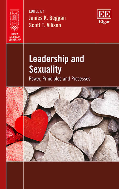 Book cover of Leadership and Sexuality: Power, Principles and Processes (Jepson Studies in Leadership series)