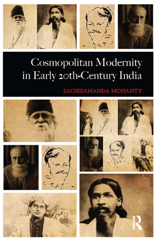 Book cover of Cosmopolitan Modernity in Early 20th-Century India