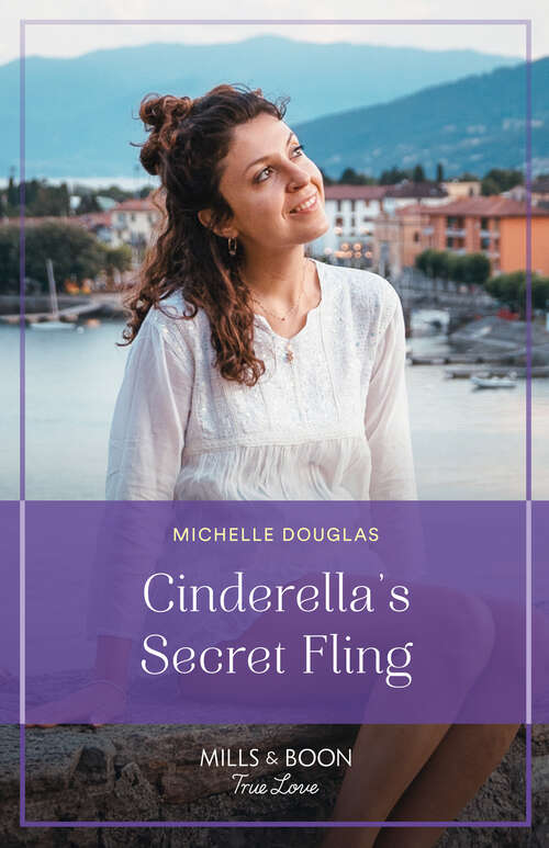 Book cover of Cinderella's Secret Fling (ePub edition) (One Summer in Italy #2)