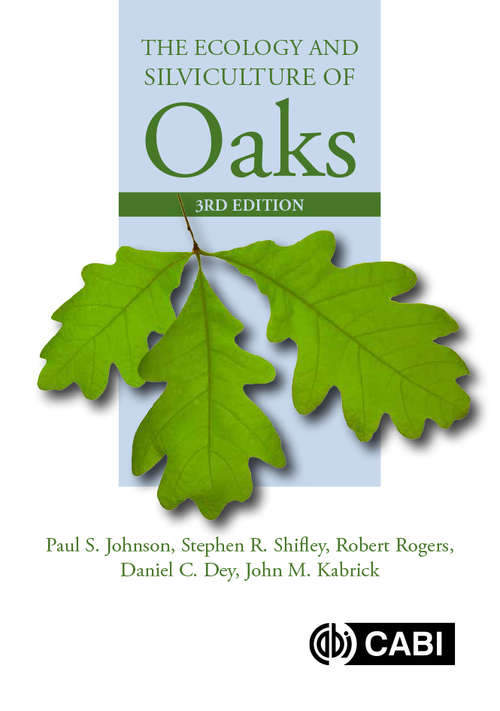 Book cover of The Ecology and Silviculture of Oaks