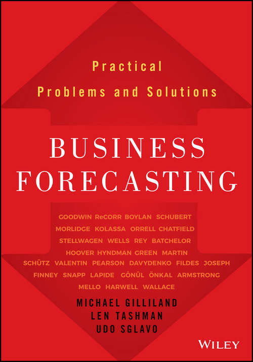 Book cover of Business Forecasting: Practical Problems and Solutions (Wiley and SAS Business Series #27)