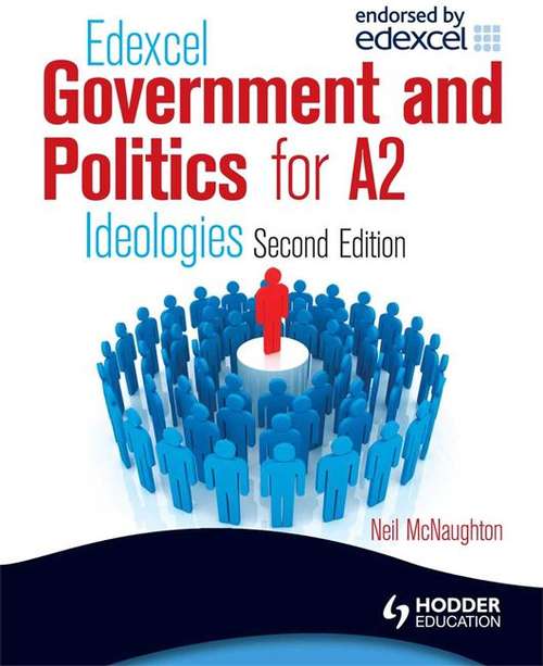 Book cover of Edexcel Government and Politics for A2: Ideologies (2nd edition) (PDF)