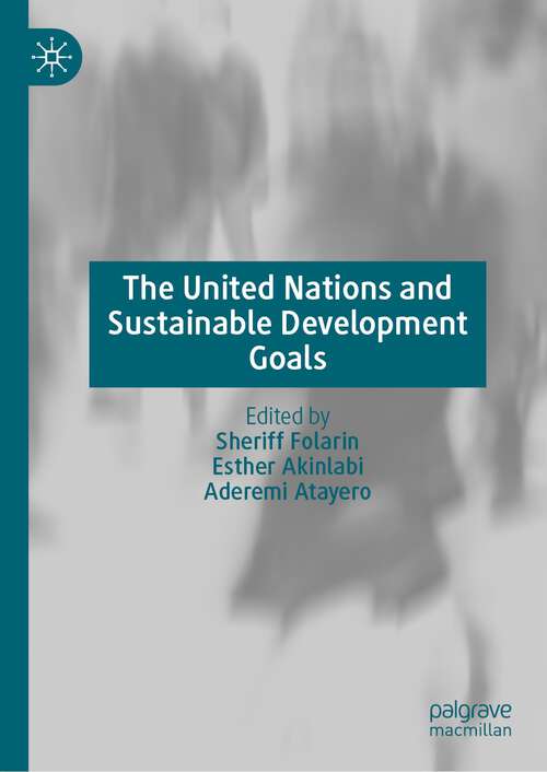 Book cover of The United Nations and Sustainable Development Goals (1st ed. 2022)