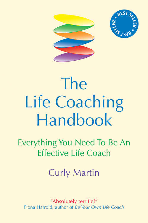 Book cover of The Life Coaching Handbook: Everything you need to be an effective life coach