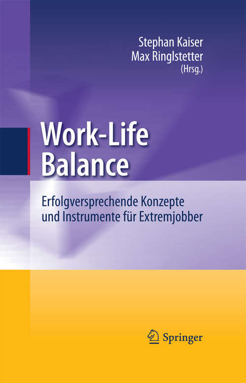 Book cover of Work-Life Balance: Erfolgversprechende Konzepte und Instrumente für Extremjobber (2010)