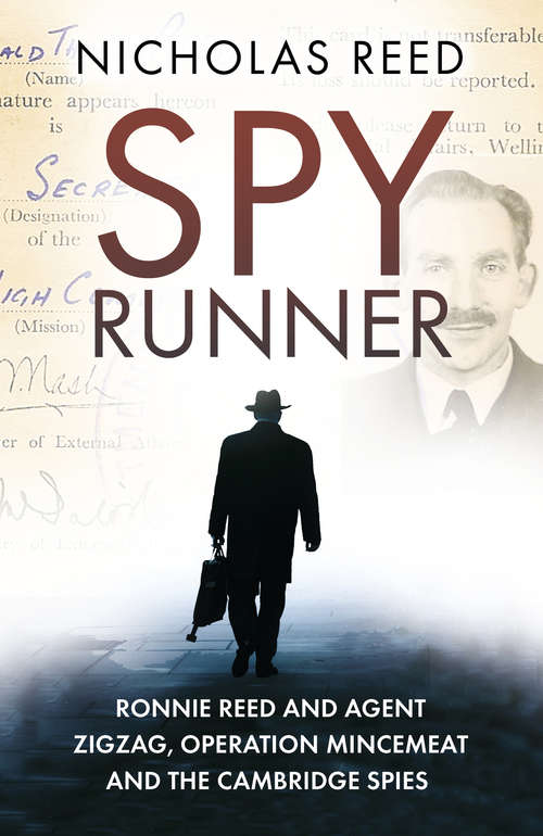 Book cover of Spy Runner: Ronnie Reed and Agent Zigzag, Operation Mincemeat and the Cambridge Spies