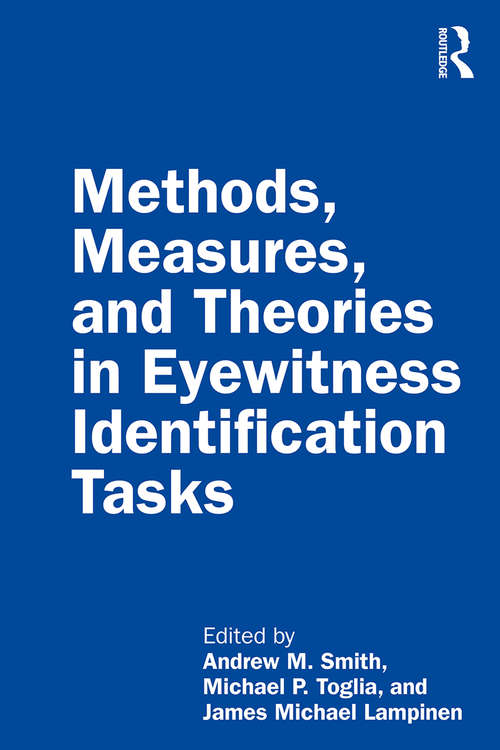 Book cover of Methods, Measures, and Theories in Eyewitness Identification Tasks