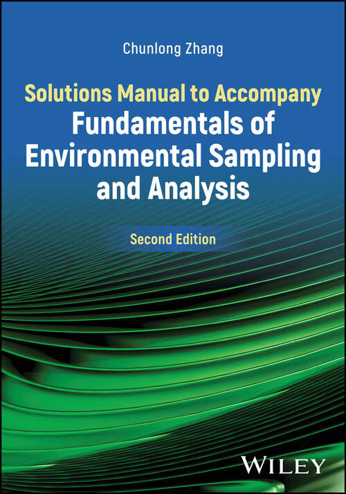 Book cover of Solutions Manual to Accompany Fundamentals of Environmental Sampling and Analysis (2)