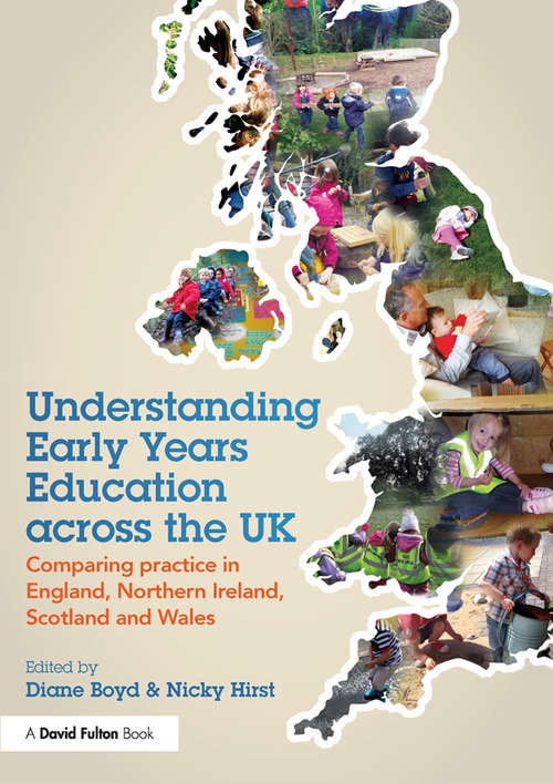 Book cover of Understanding Early Years Education across the UK: Comparing practice in England, Northern Ireland, Scotland and Wales