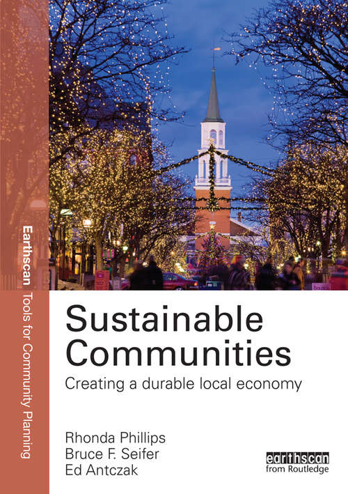Book cover of Sustainable Communities: Creating a Durable Local Economy (Earthscan Tools for Community Planning)