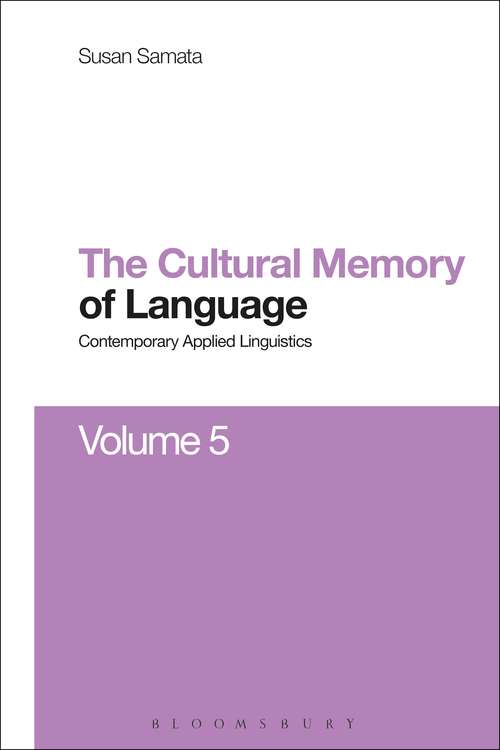 Book cover of Cultural Memory of Language: Contemporary Applied Linguistics Volume 5 (Contemporary Applied Linguistics)