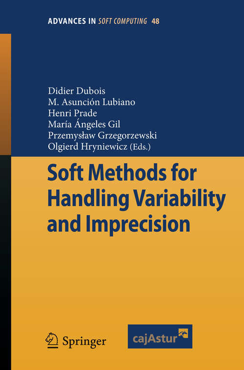 Book cover of Soft Methods for Handling Variability and Imprecision (2008) (Advances in Intelligent and Soft Computing #48)