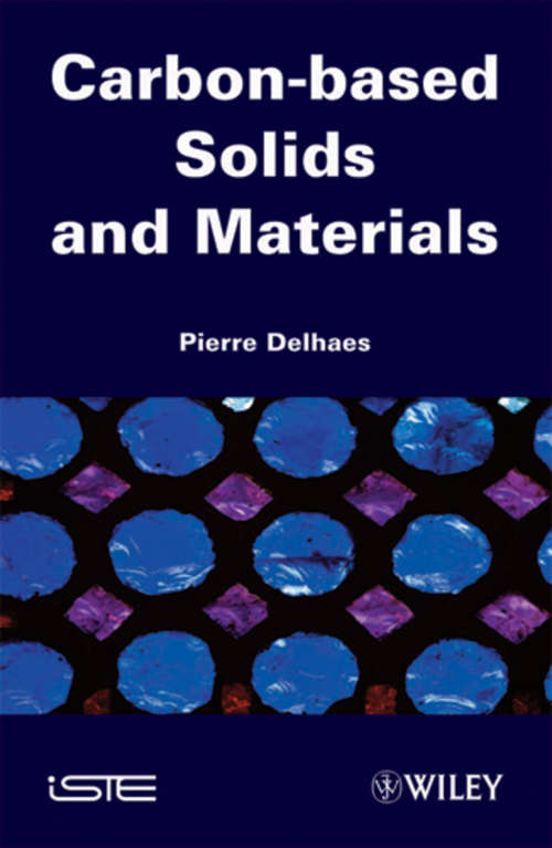 Book cover of Carbon-based Solids and Materials (Iste Ser.)