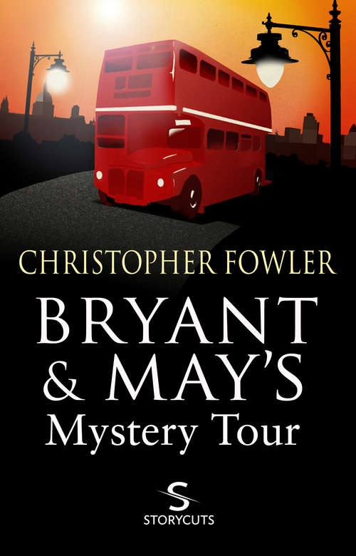 Book cover of Bryant & May's Mystery Tour (Storycuts)