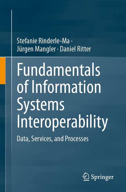 Book cover of Fundamentals of Information Systems Interoperability: Data, Services, and Processes (2024)