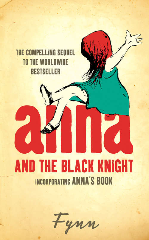 Book cover of Anna and the Black Knight: Incorporating Anna&rsquo;s Book (ePub edition)