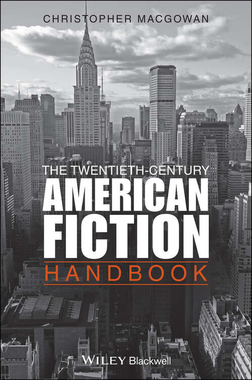 Book cover of The Twentieth-Century American Fiction Handbook (Wiley Blackwell Literature Handbooks #27)