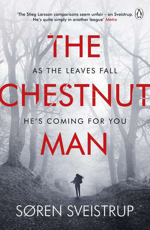 Book cover of The Chestnut Man: The gripping debut novel from the writer of The Killing