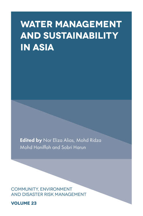 Book cover of Water Management and Sustainability in Asia (Community, Environment and Disaster Risk Management #23)