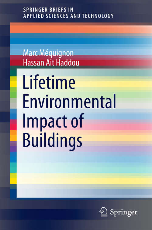 Book cover of Lifetime Environmental Impact of Buildings (2014) (SpringerBriefs in Applied Sciences and Technology)