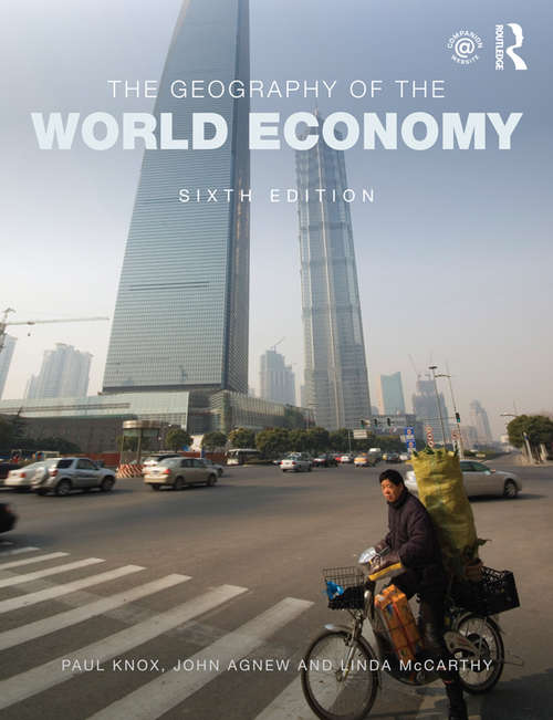Book cover of The Geography of the World Economy: An Introduction To Economics Geography