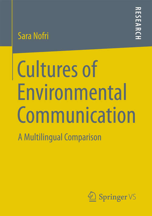 Book cover of Cultures of Environmental Communication: A Multilingual Comparison (2013)