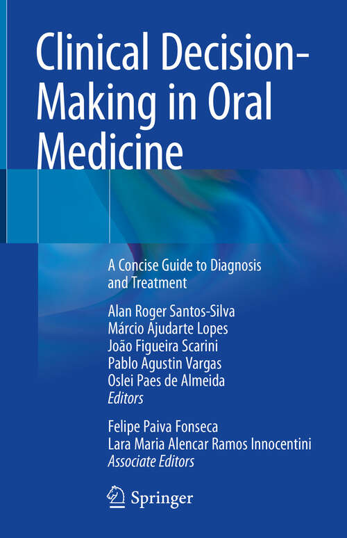 Book cover of Clinical Decision-Making in Oral Medicine: A Concise Guide to Diagnosis and Treatment (2023)