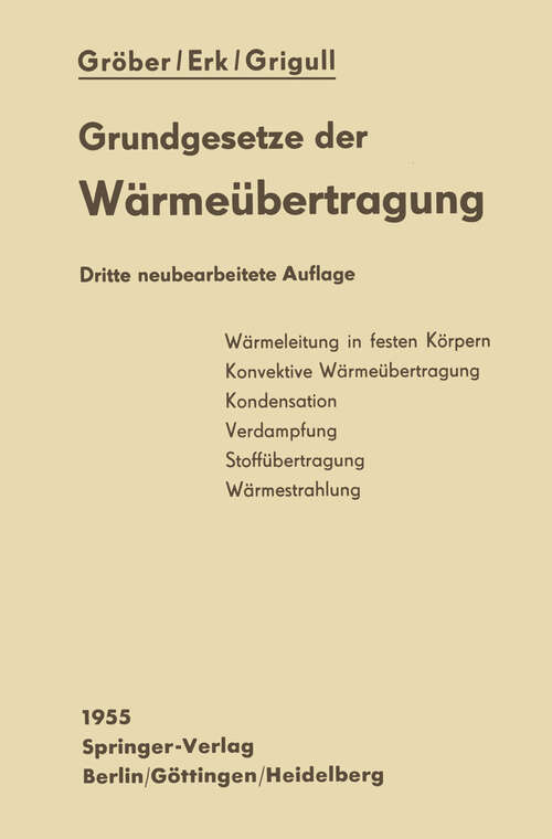 Book cover of Die Grundgesetze der Wärmeübertragung (3. Aufl. 1955)