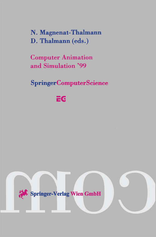 Book cover of Computer Animation and Simulation ’99: Proceedings of the Eurographics Workshop in Milano, Italy, September 7–8, 1999 (1999) (Eurographics)