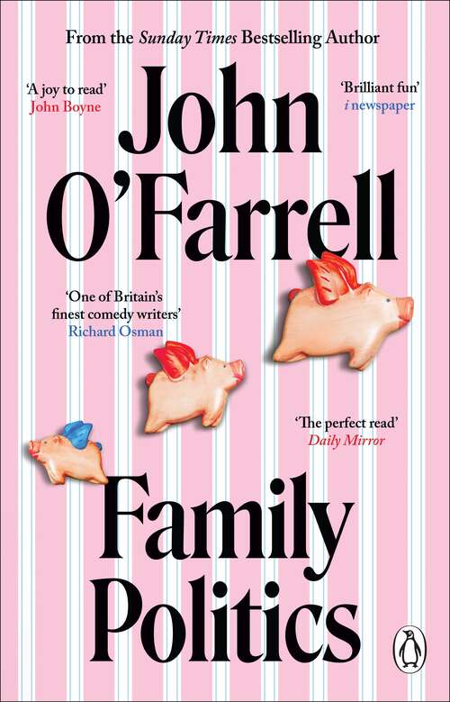 Book cover of Family Politics: A razor sharp satire from the bestselling author of May Contain Nuts