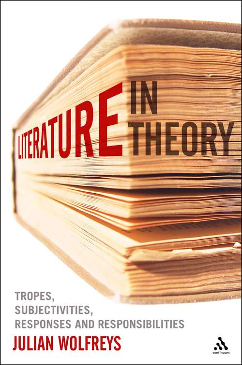 Book cover of Literature, In Theory: Tropes, Subjectivities, Responses and Responsibilities