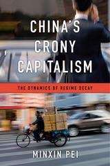 Book cover of China’s Crony Capitalism: The Dynamics Of Regime Decay