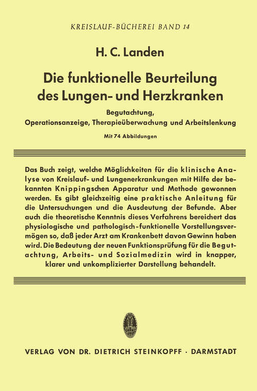 Book cover of Die Funktionelle Beurteilung des Lungen- und Herzkranken: Begutachtung, Operationsanzeige, Therapieüberwachung und Arbeitslenkung (1955) (Beiträge zur Kardiologie und Angiologie #14)