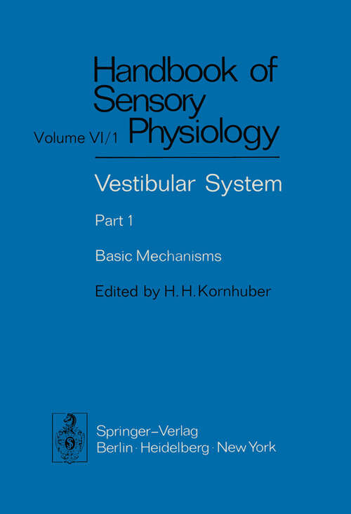 Book cover of Vestibular System Part 1: Basic Mechanisms (1974) (Handbook of Sensory Physiology: 6 / 1)