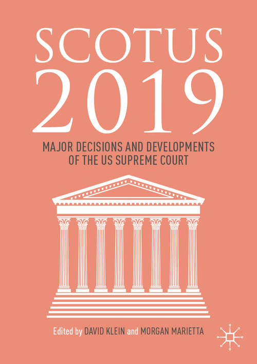 Book cover of SCOTUS 2019: Major Decisions and Developments of the US Supreme Court (1st ed. 2020)