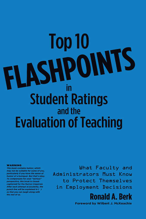 Book cover of Top 10 Flashpoints in Student Ratings and the Evaluation of Teaching: What Faculty and Administrators Must Know to Protect Themselves in Employment Decisions