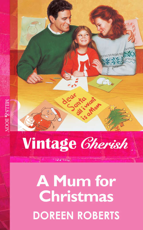 Book cover of A Mum for Christmas (ePub First edition) (Mills And Boon Vintage Cherish Ser. #1195)