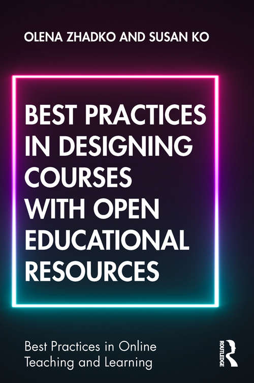 Book cover of Best Practices in Designing Courses with Open Educational Resources (Best Practices in Online Teaching and Learning)