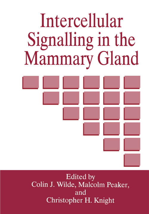 Book cover of Intercellular Signalling in the Mammary Gland: Proceedings Of The 1994 Hannah Symposium Held In Ayr, Scotland, April 13-15, 1994 (1995)